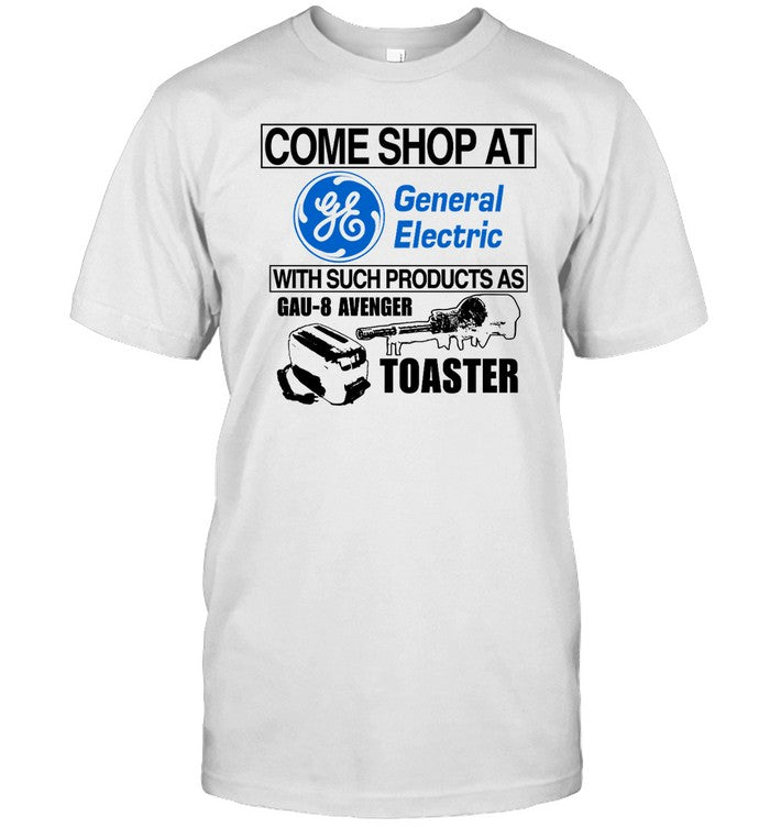 Itisbarelylegal Store Come Shop At General Electric With Such Products As Gau-8 Avenger Toaster Shir