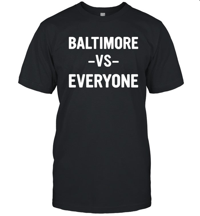 Baltimore Vs Everybody Tee