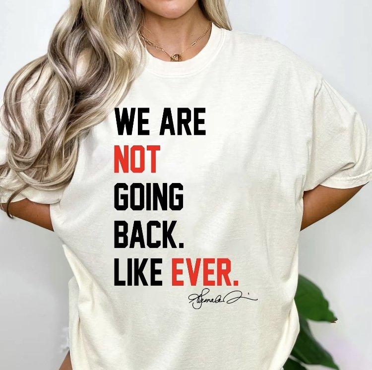We Are Not Going Back Quote Kam 2024 Shirt Casual Collar Comfort Cotton Fabric Sleeve Fabric Sleeve