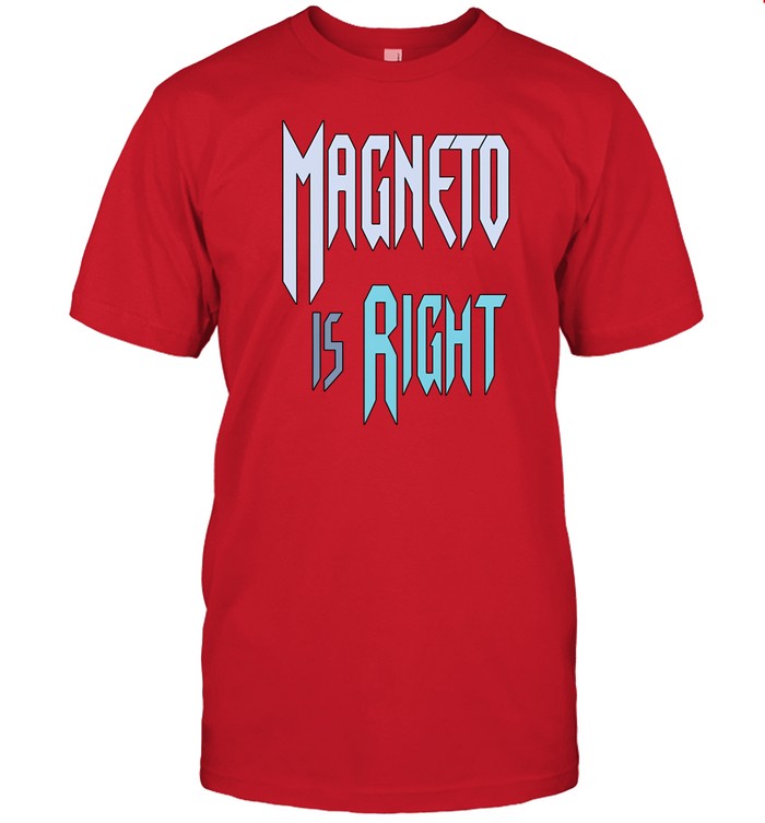 Magneto Is Right