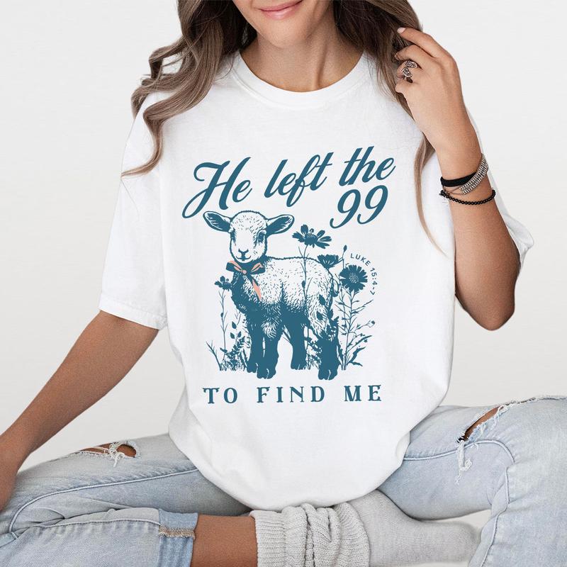 He left the 99 T-shirt, Lost Sheep Shirt, Faith Based Clothes, Minimalist Christian Shirt, Jesus Tee Gospel T-Shirt, Shirt For Women, Women T-shirt, Christian Gifts, Jesus Clothes, Women Tops, Faith Based Shirts Breathable Casual Comfort Comfortable Lady