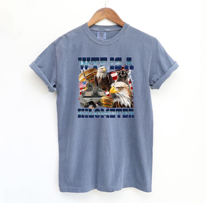 WTF is a Killometer, 4th Of July Meme Comfort Colors Shirt