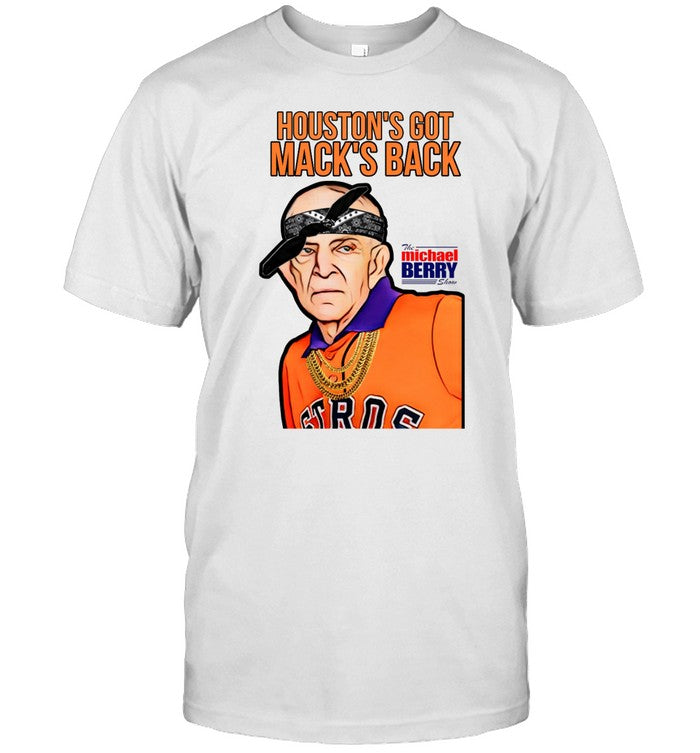 Houstonâ€™s Got Mackâ€™s Back Tee Shirt