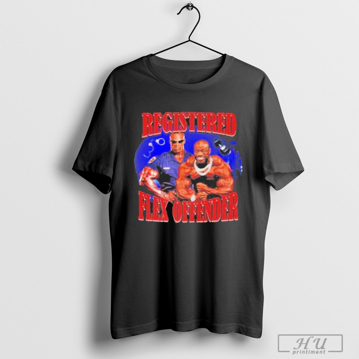 Registered Flex Offender Shirt Sweatshirt Posters