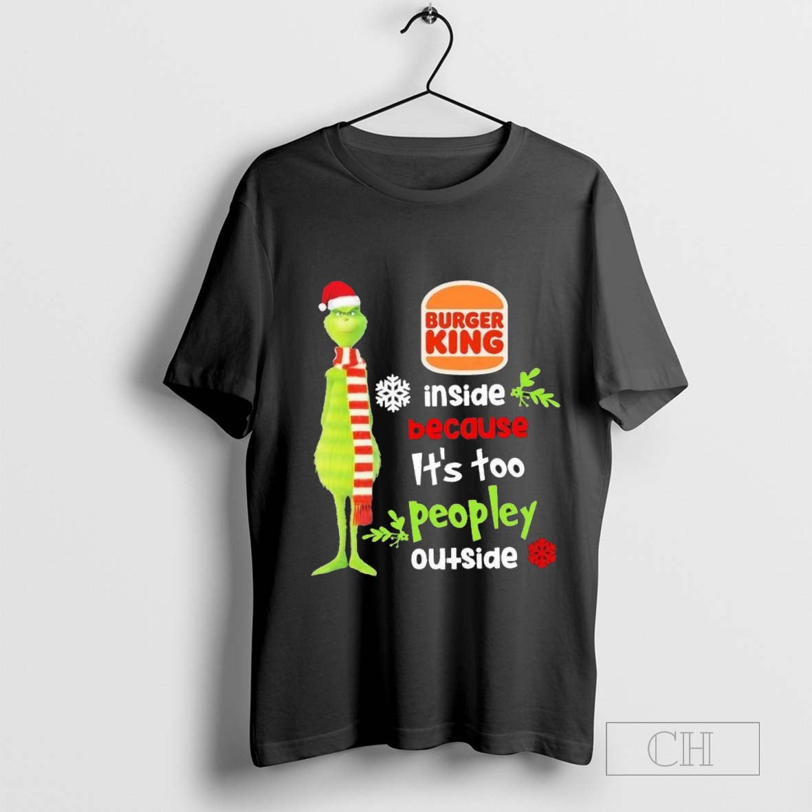 Santa Grinch Burger King Inside Because Itâ€™s Too Peopley Outside Christmas T-Shirt