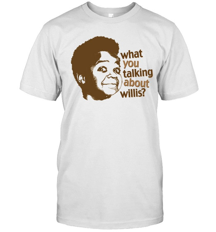 Arnold Jackson What Musta You Talking About Willis T-Shirt