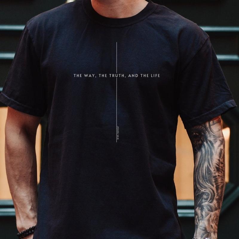 John 14 6 Shirt, Yeshua Shirt, Jesus is King Merch, The Way the Truth the Life, Jesus Shirt, Mens Christian t shirt, Faith over Fear Shirt, Cotton Rou