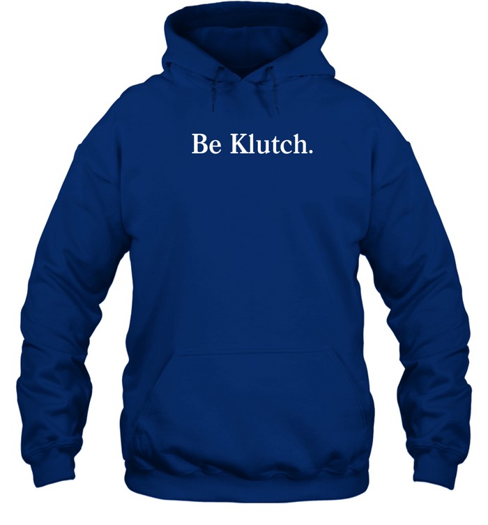 Be Klutch Shirt_1