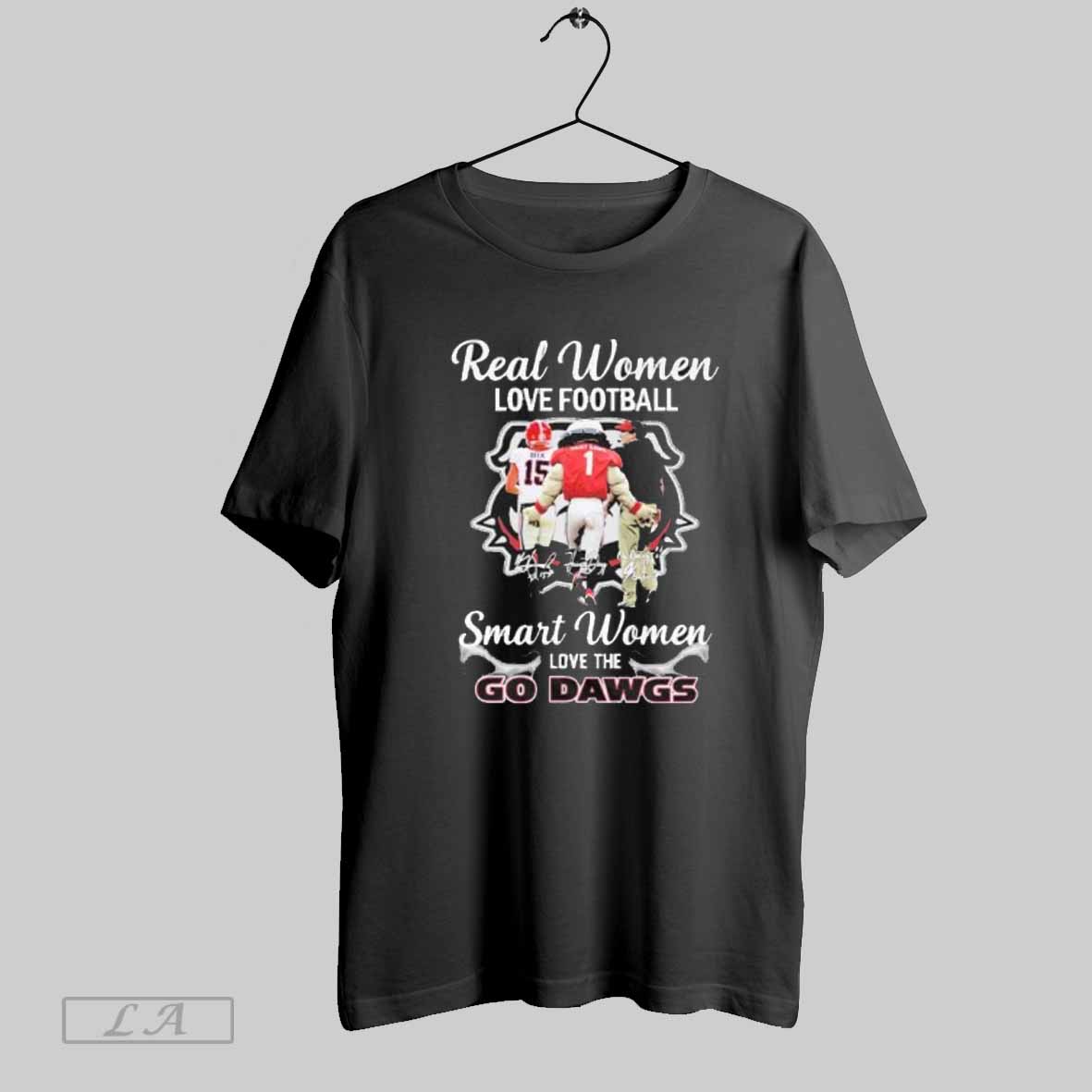Real Women Love Football Smart Women Love The Georgia Bulldogs Beck Hairy Dawg And Kirby Smart Shirt