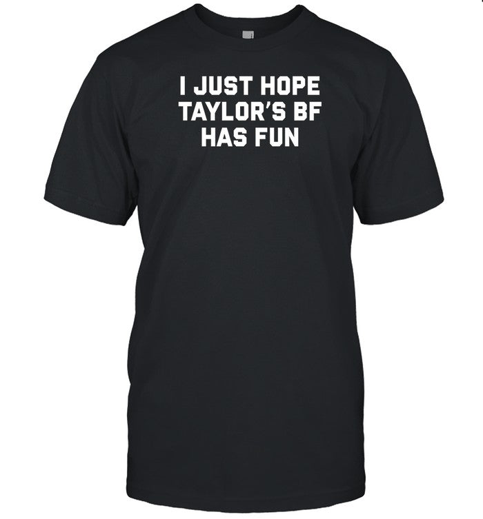 I Just Hope Taylor's Bf Has Fun