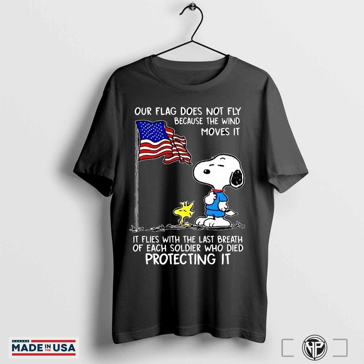 Snoopy And Woodstock Our Flag Does Not Fly Because The Wind Moves It It Files With The Last Breath Of Each Soldier Who Died Protecting It Happy 4th Of
