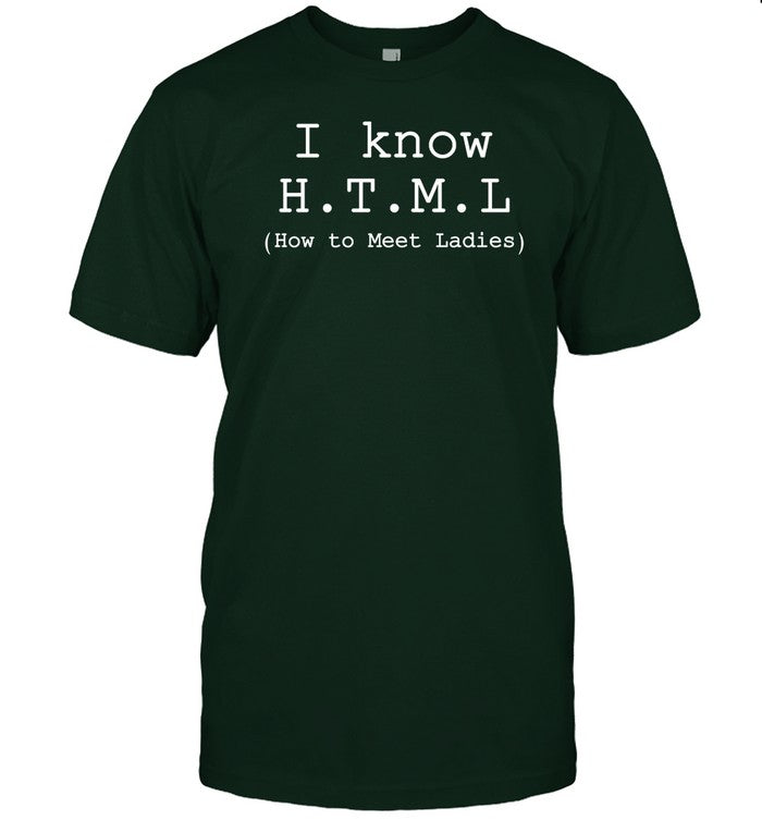 Shirt Erlich Bachman I Know H.T.M.L How To Meet Ladies