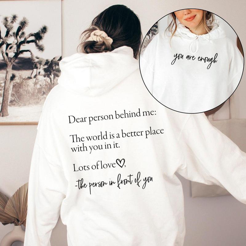 Dear Person Behind Me, Your Are Enough, Positivity, Kindness, Mental Health, Hoodie DRG girlblackhoodie