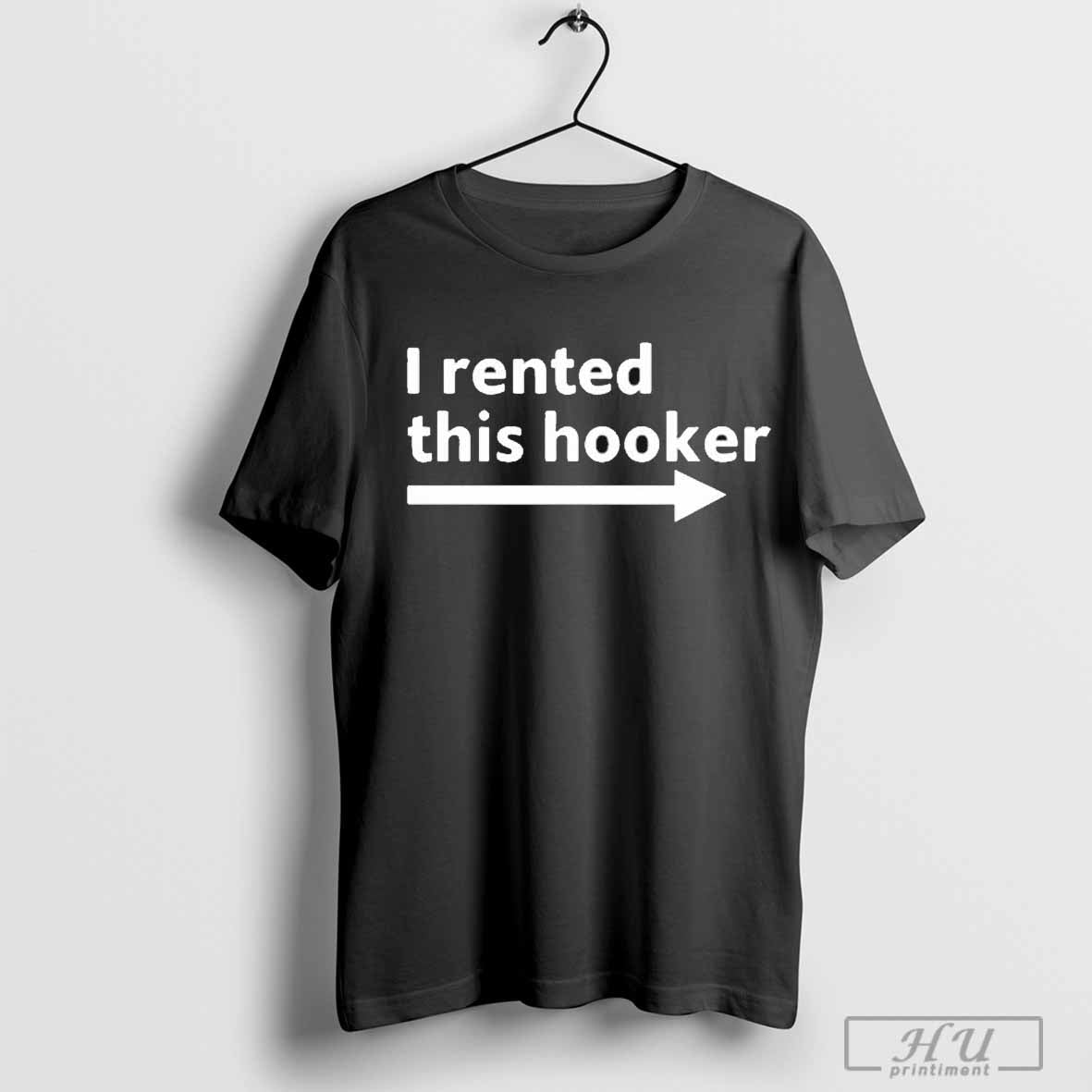 T-Pain I Rented This Hooker T-shirt