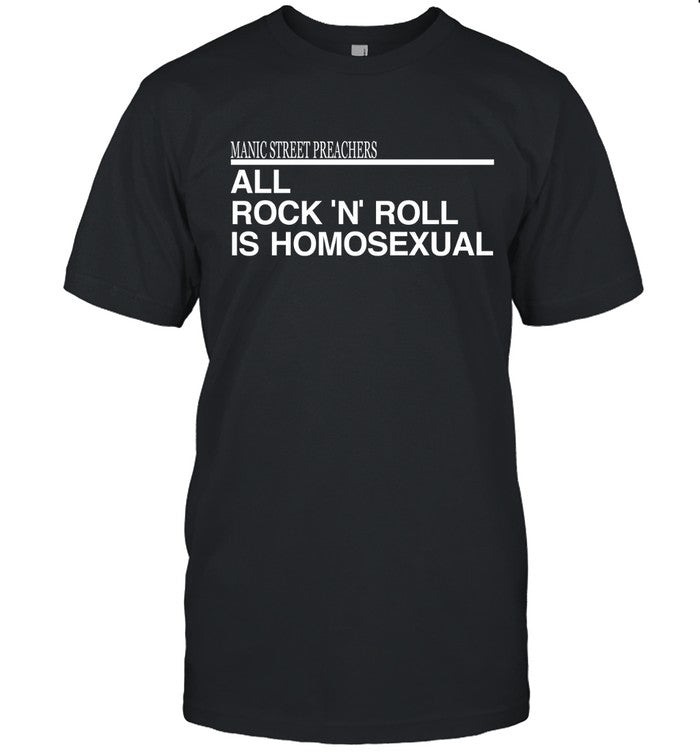 Manic Street Preachers All Rock N Roll is Homosexual Black Shirt