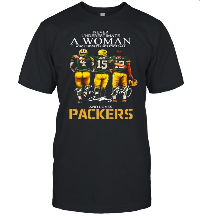 Never Underestimate A Woman Who Understands Football And Loves Packers Favre And Starr And Rogers sh