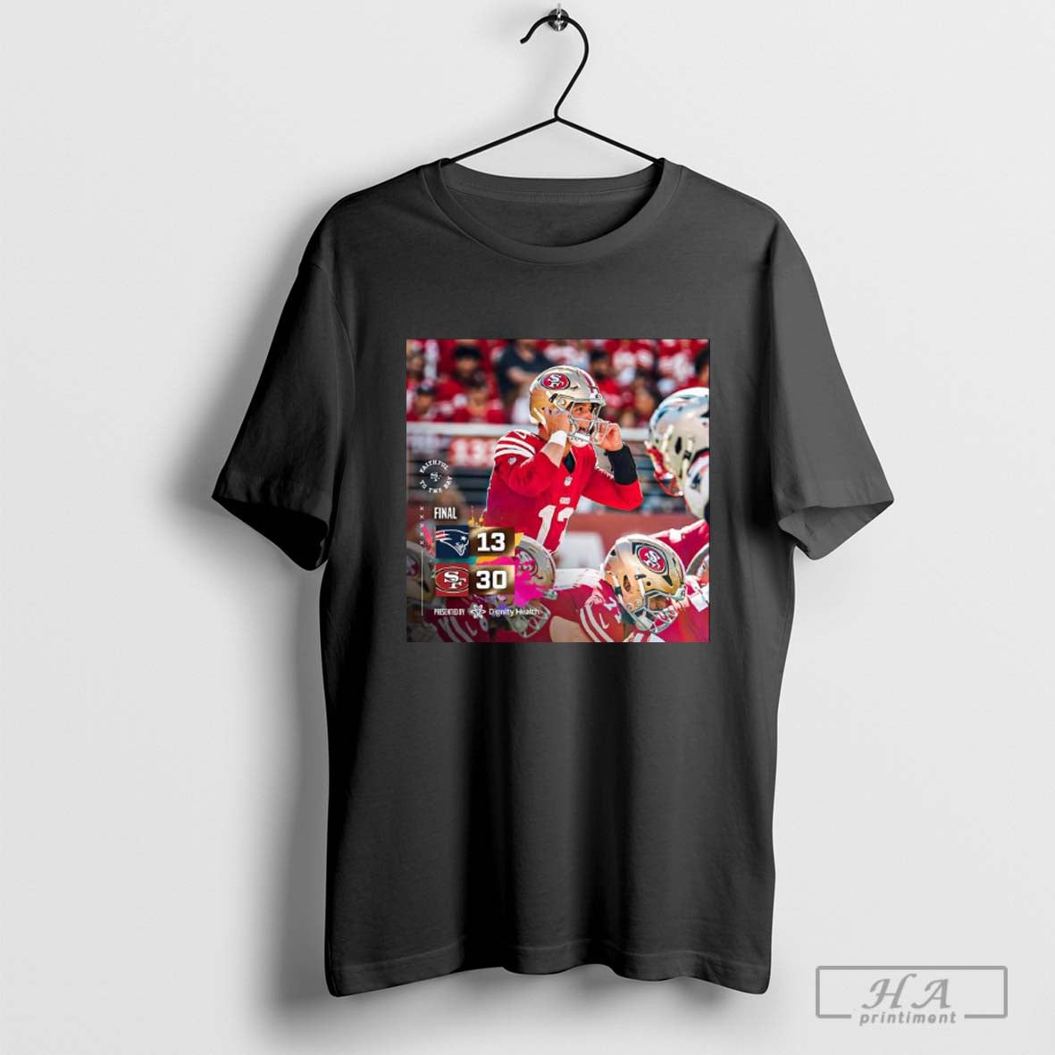 San Francisco 49ers Wins 30 â€“ 13 Patriots 2024 Week 4 Final Score Shirt