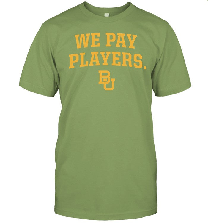 Baylor We Pay Players 2024 Tee