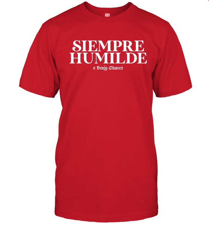 Siempre humilde x Benjy Chavez T-Shirt