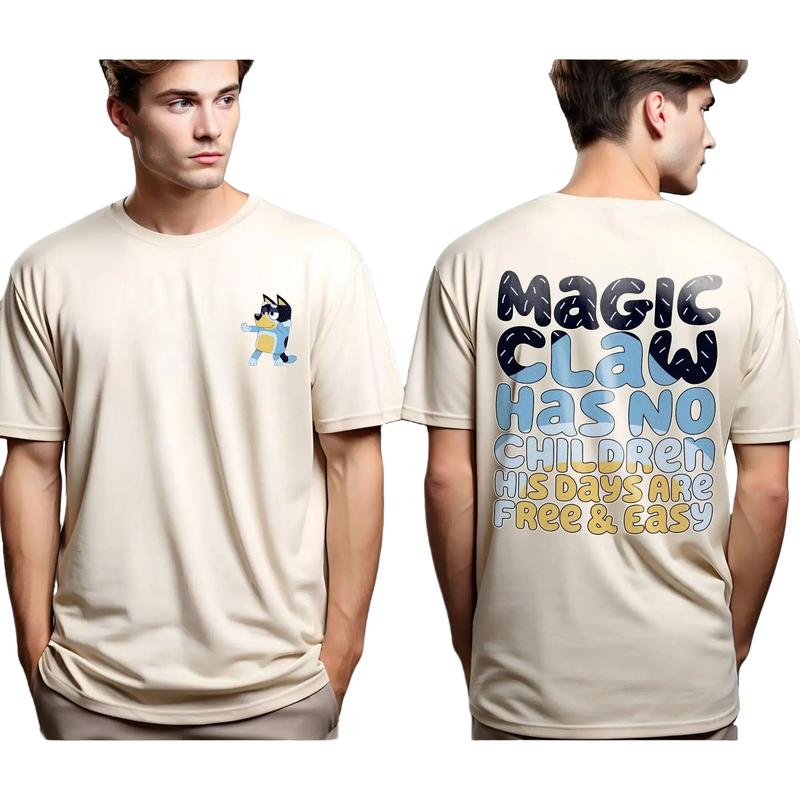 Bluey Bandit T-Shirt, Magic Claw Has No Children, Bluey Bandit Heeler Shirt, Cool Dads Shirt, Bluey Shirt, Bluey Family Shirt