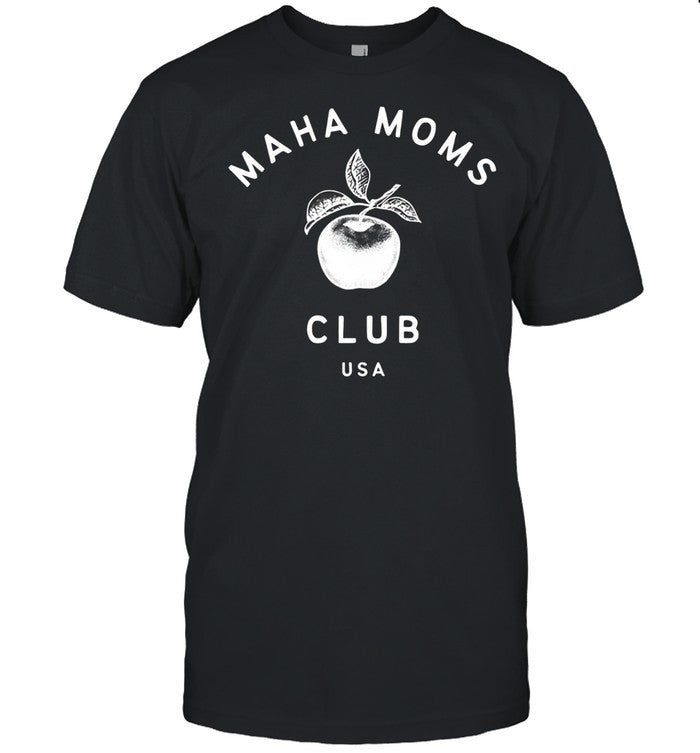 Maha Moms Club shirt