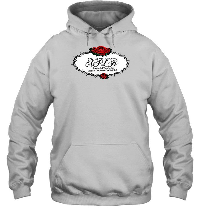 Dead Roses Red Violets Are Blue Hoodie