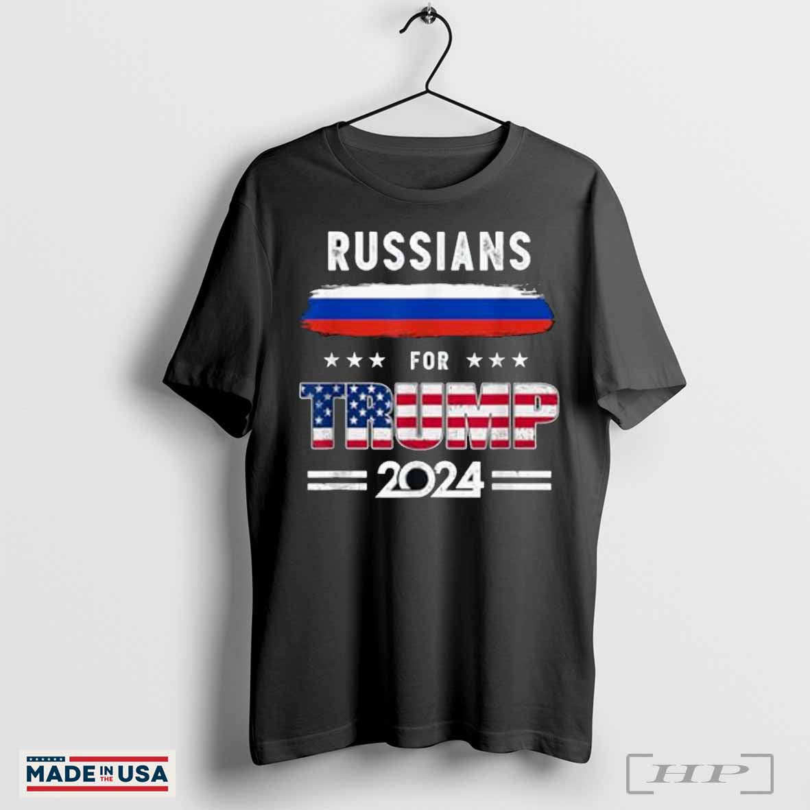 Russians for Trump 2024 Russia Flag Patriotic Supporter T-Shirt