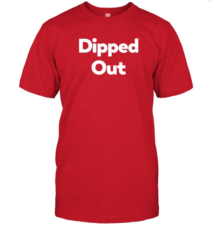 Dipped Out Shirt_1