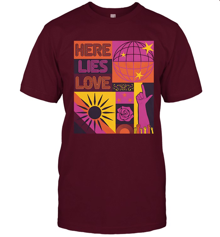Here Lies Love Limited Shirt