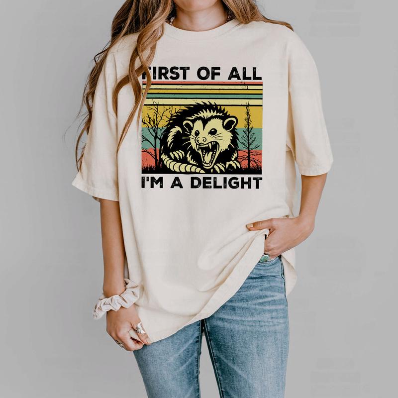 First Of All I'm A Delight Opossum Lover Shirt, Opossum Comfort Tee, Sarcastic Angry Opossum T-Shirt, Cute Sarcastic Shirt, Funny Animal Shirt, Sarcastic Self Love Shirt, Sarcasm Shirt, Opossum Women Top
