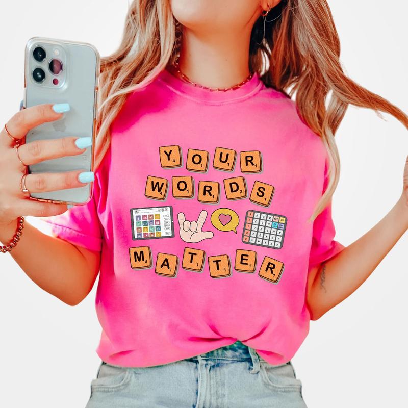 Your Words Matter Shirt, Sped Tee, Neurodiversity Gift, Special Education Shirt, Comfort Tee for Teacher, OT Shirt, AAC SPED Teacher Inclusion Tshirt,