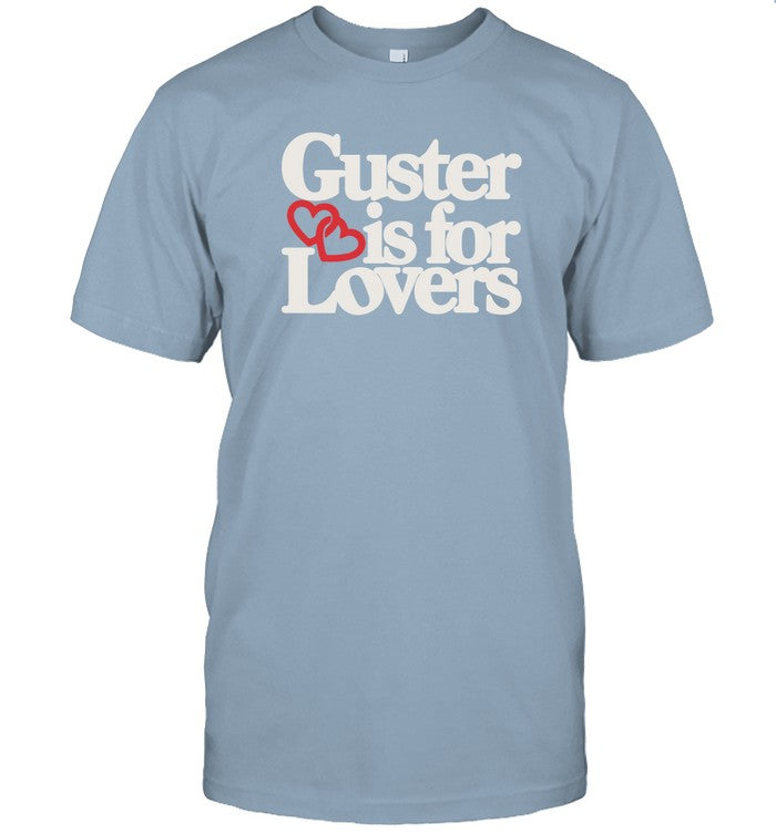 T Shirts Guster Is For Lovers 2024