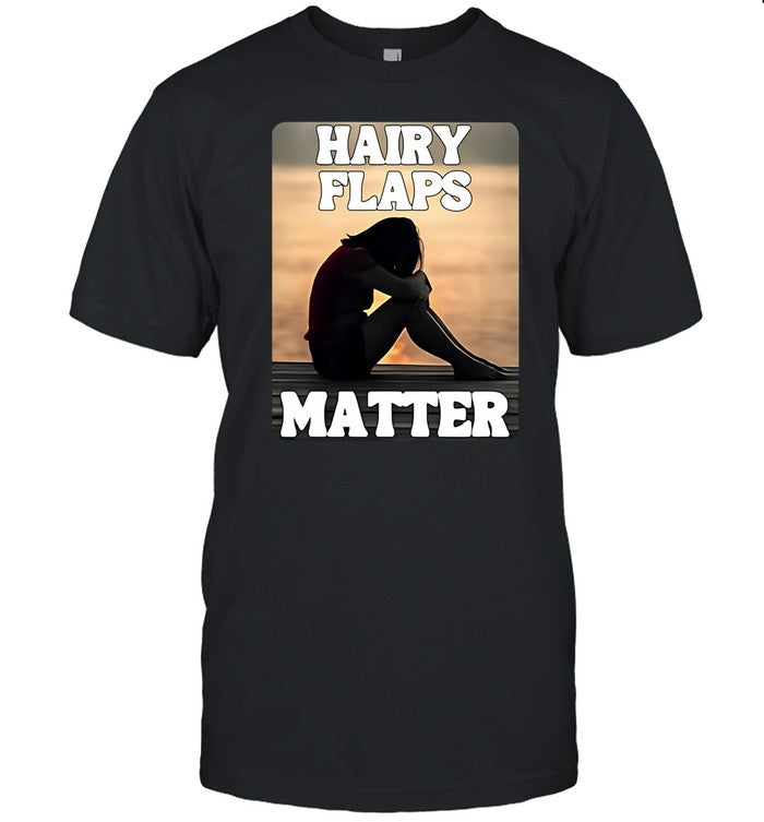 Shirt Hairy Flaps Matter