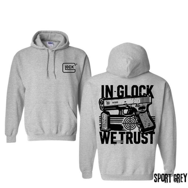 In Glock We Trust Hoodie for Men and Women, Classic Fit - Menswear , Glock Hoodie , Classic Sweatshirt Pullover