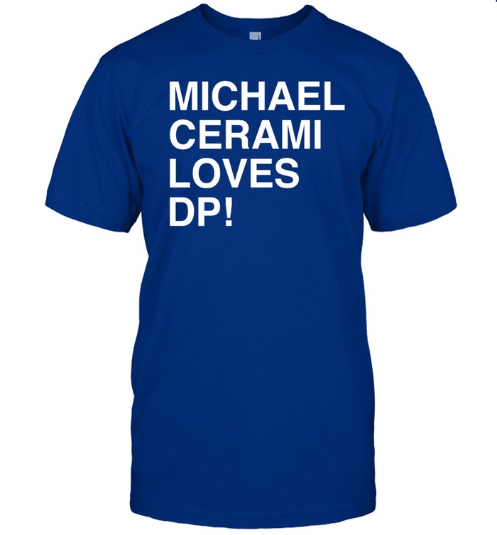 Michael Cerami Loves Dp