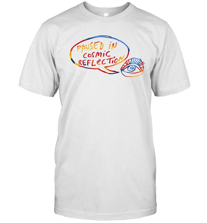 Paused In Cosmic Reflection T-Shirt