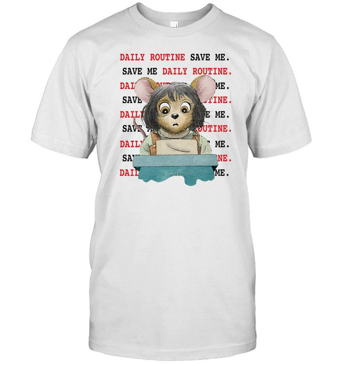 Jmcgg Daily Routine Save Îœe Save Me Daily Routine Shirt