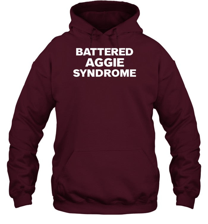 Battered Aggie Syndrome Hoodie
