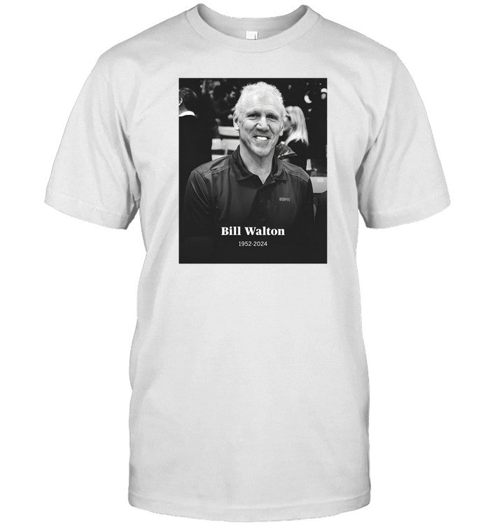 Rip Bill Walton 1952 2024 T-Shirt, Hoodie, Tank Top, Sweater And Long Sleeve T-Shirt