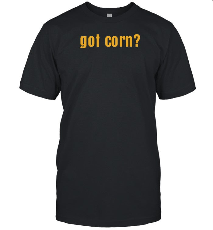 George Wearing Got Corn T-Shirt