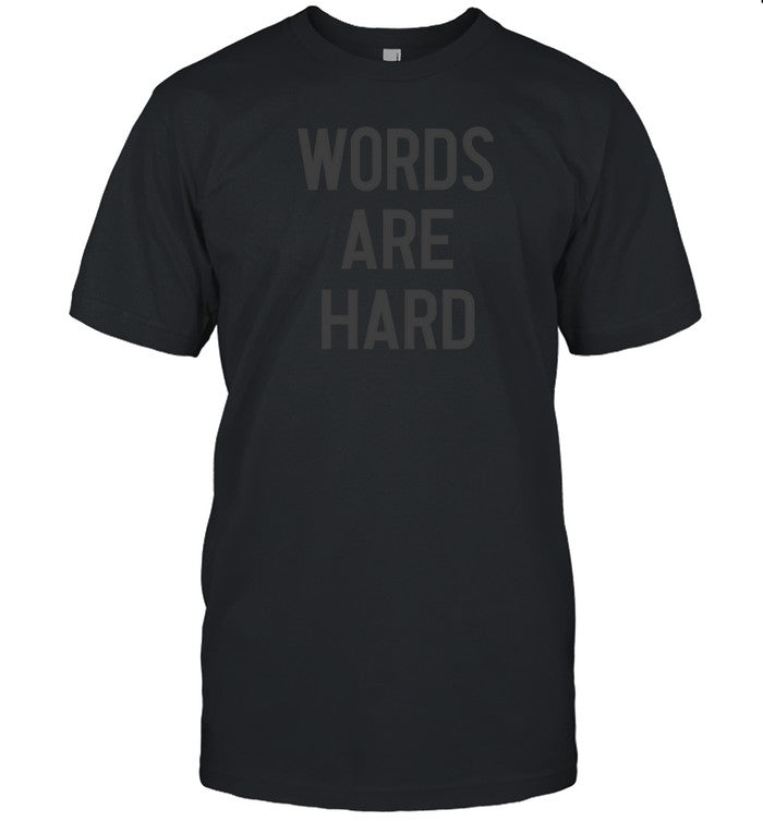 Evan & Katelyn Words Are Hard T-Shirt