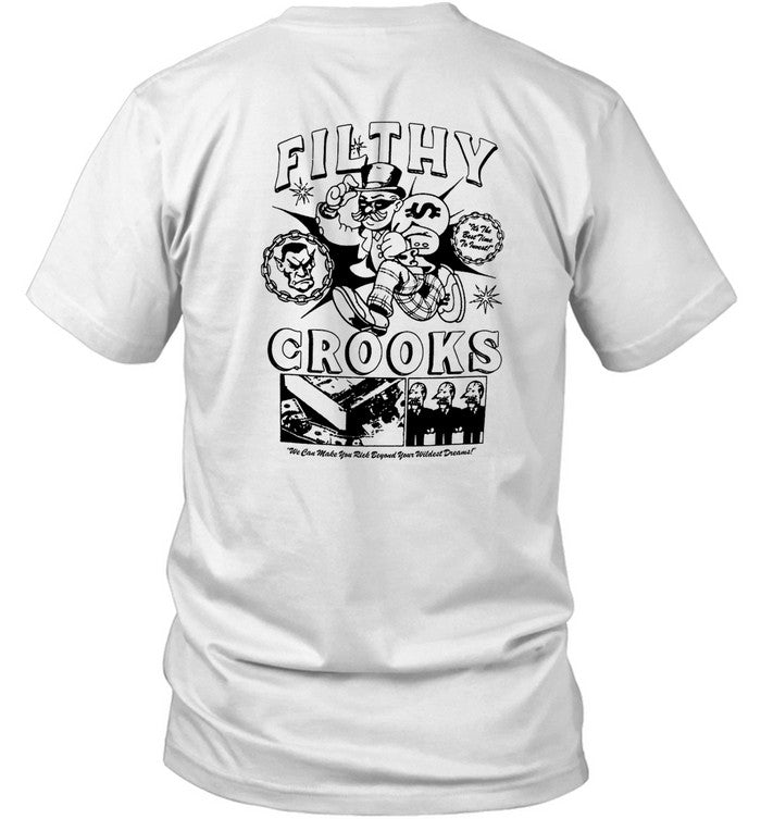 Shirt Hasan Piker Filthy Crooks We Can Make You Rick Beyond Your Wildest Dreams
