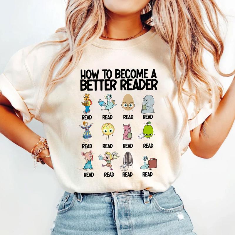 How To become A Better Reader Shirt, I Still Read Children's Books Shirt, Elementary Teacher, Children's Character Affirmations Shirt, Book Lover Shir