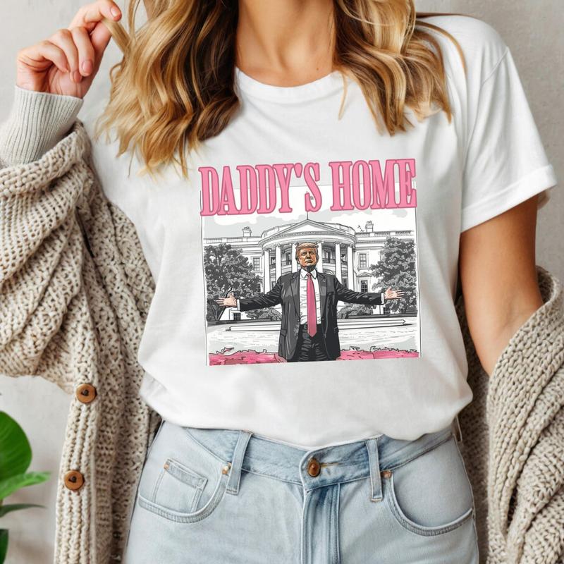 Daddys Home Shirt/Sweatshirt/Hoodie, Retro Crewneck, Gift For MyFriends, Cotton, Womenswear Tops
