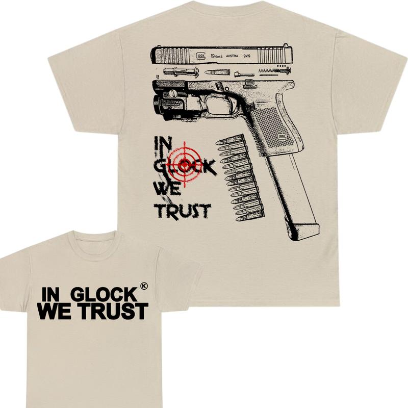 IN GLOCK WE TRUST Tshirt , Double Side , For Him ,For Her , Men's Tops ,Glock Shirt