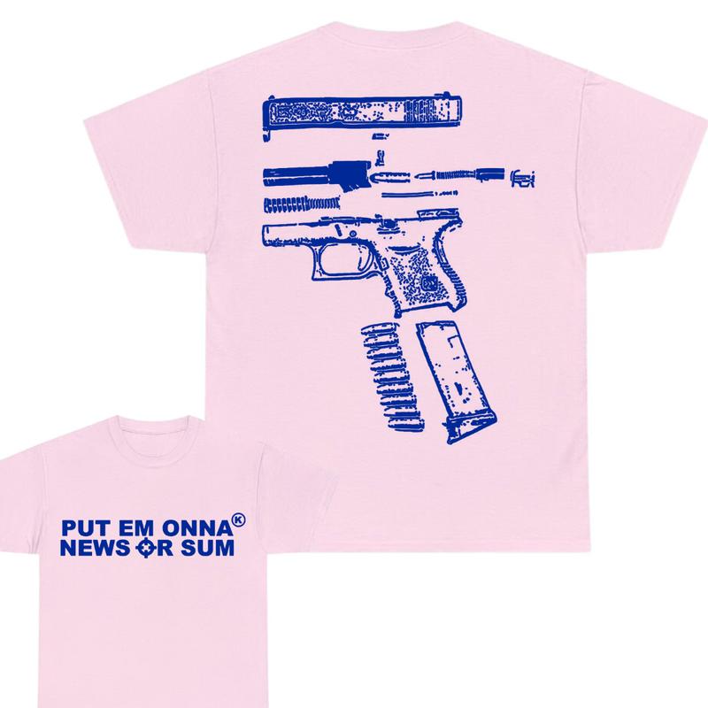 PUT EM ONA NEWS OR SUM - DOUBLE SIDE T-SHIRT , T-shirt for men , gift For men , For Her , For Him