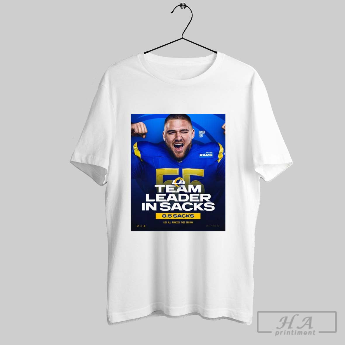 Poster Los Angeles Rams Braden Fiske Team Leader In Sacks 8 5 Sacks Led All Rookies This Season T Shirt