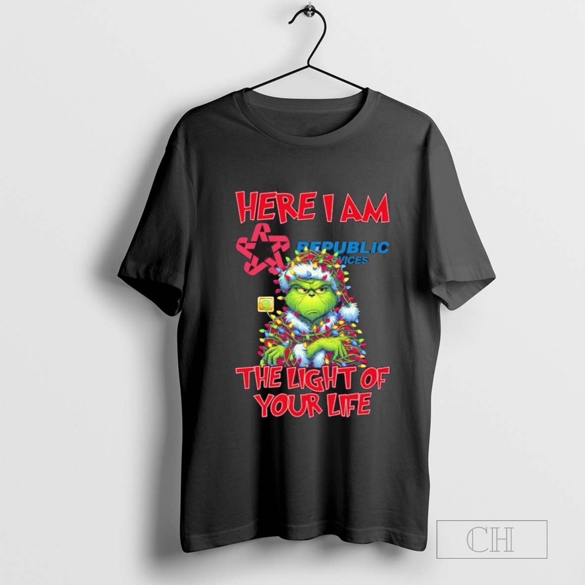 Santa Grinch Here I Am Republic Services The Light Of Your Life Christmas Light T-shirt