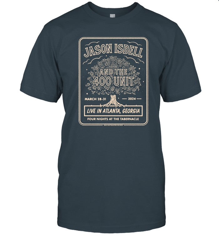 Jason Isbell And The 400 Unit March 28-31, 2024 Tabernacle, Atlanta, GA T-Shirt