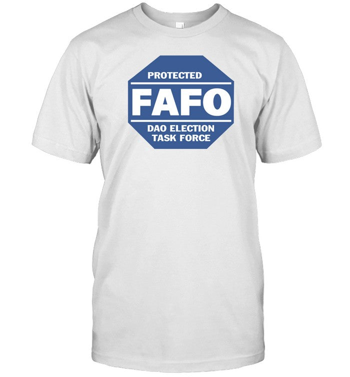 Larrykrasner Protected Fafo Dao Election Task Force Shirt
